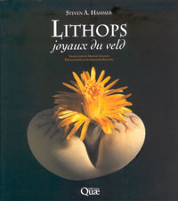 La seconde édition révisée, publiée en français ! Ce livre présente toutes le... Lithops, joyaux du Veld (St. Hammer) - le volume relié