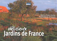 Délicieux jardins de France (Pichon & Pierson de Galzain)   - le volume relié