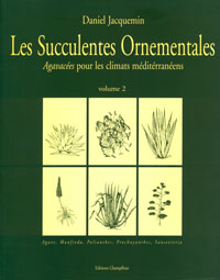 Les succulentes ornementales, tome 2 (D. Jacquemin)   - le volume broché